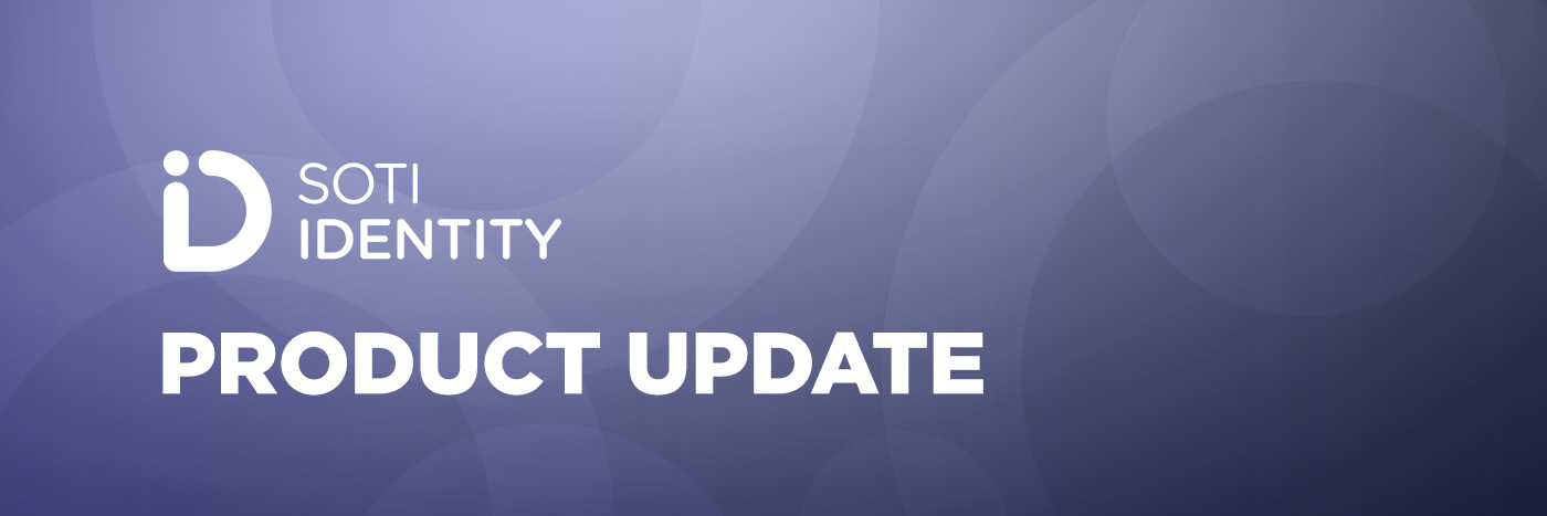 SOTI Identity Product Update 
